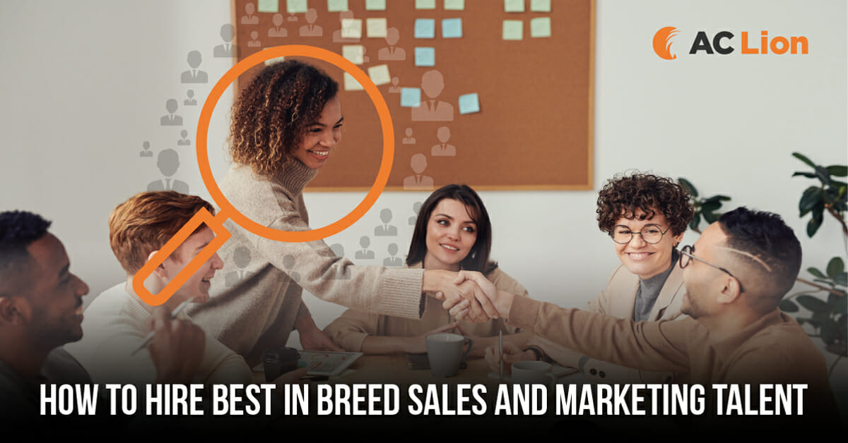 How to hire best in breed sales and marketing